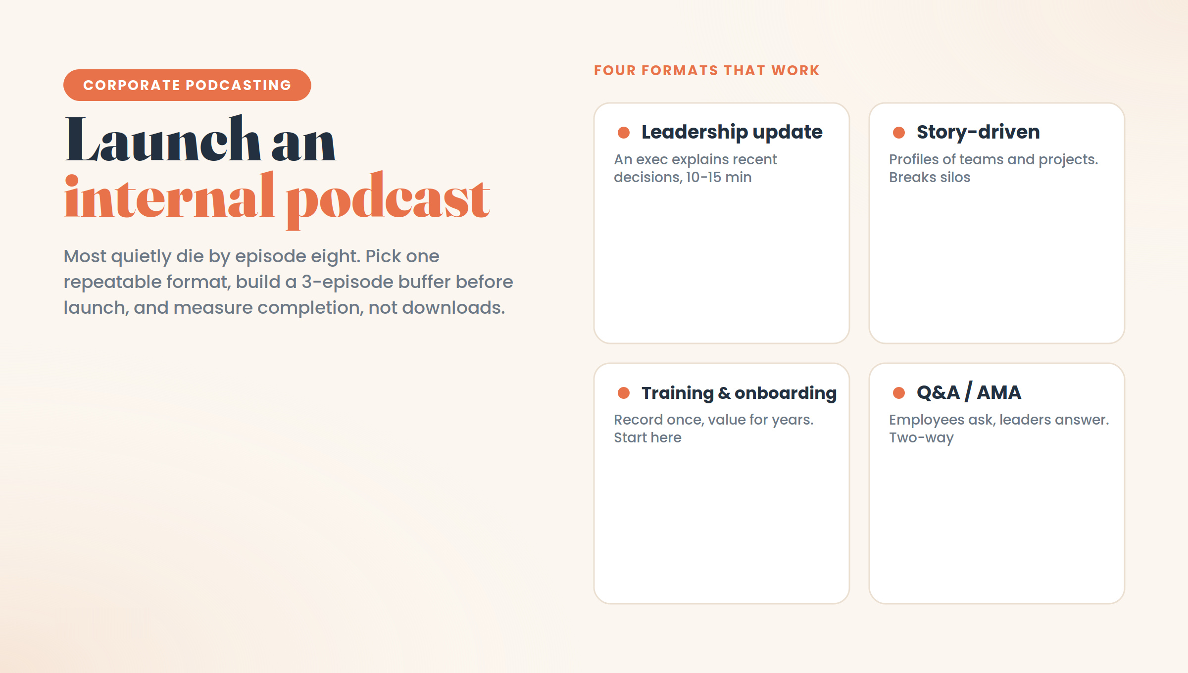 Four internal podcast formats that work: leadership update, story-driven show, training and onboarding, and Q&A or AMA