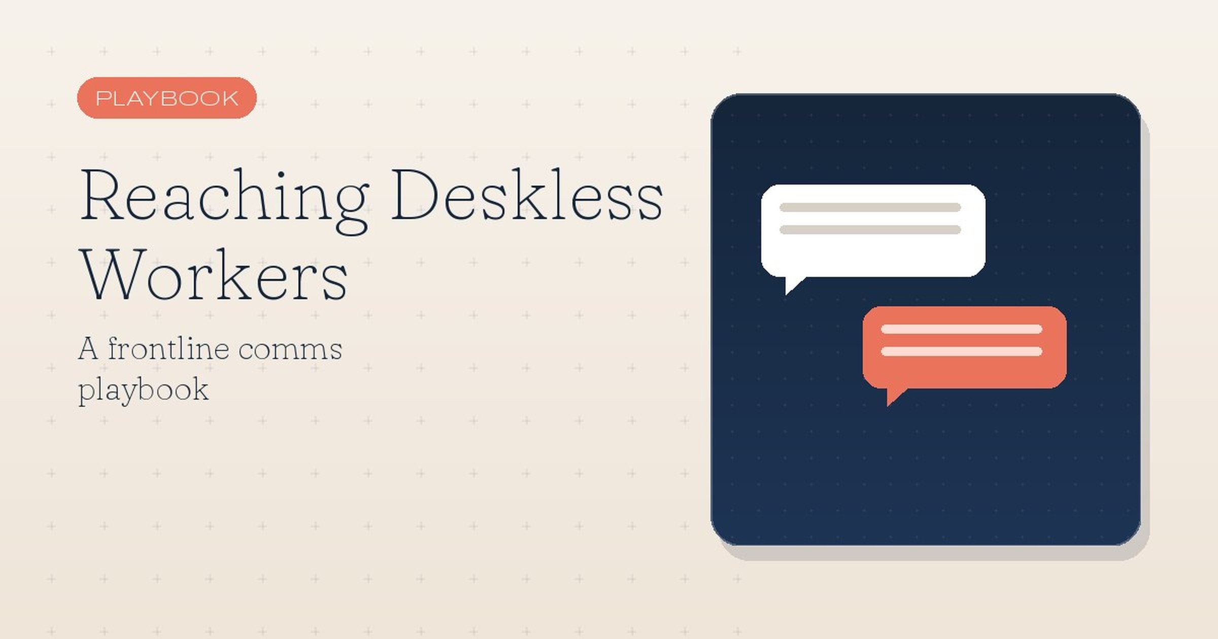Reaching Deskless & Frontline Workers: A Comms Playbook