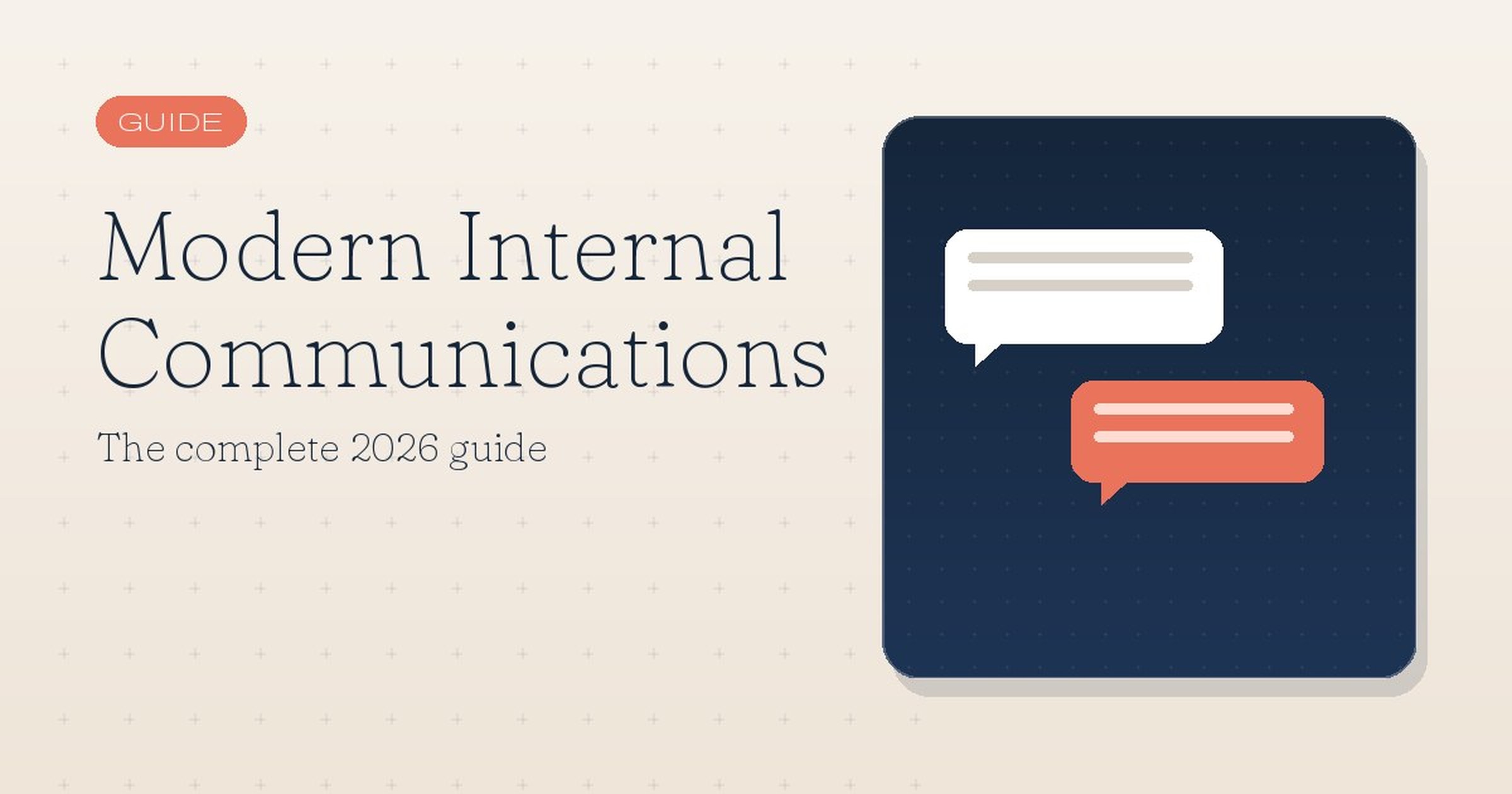 Modern Internal Communications: The Complete 2026 Guide