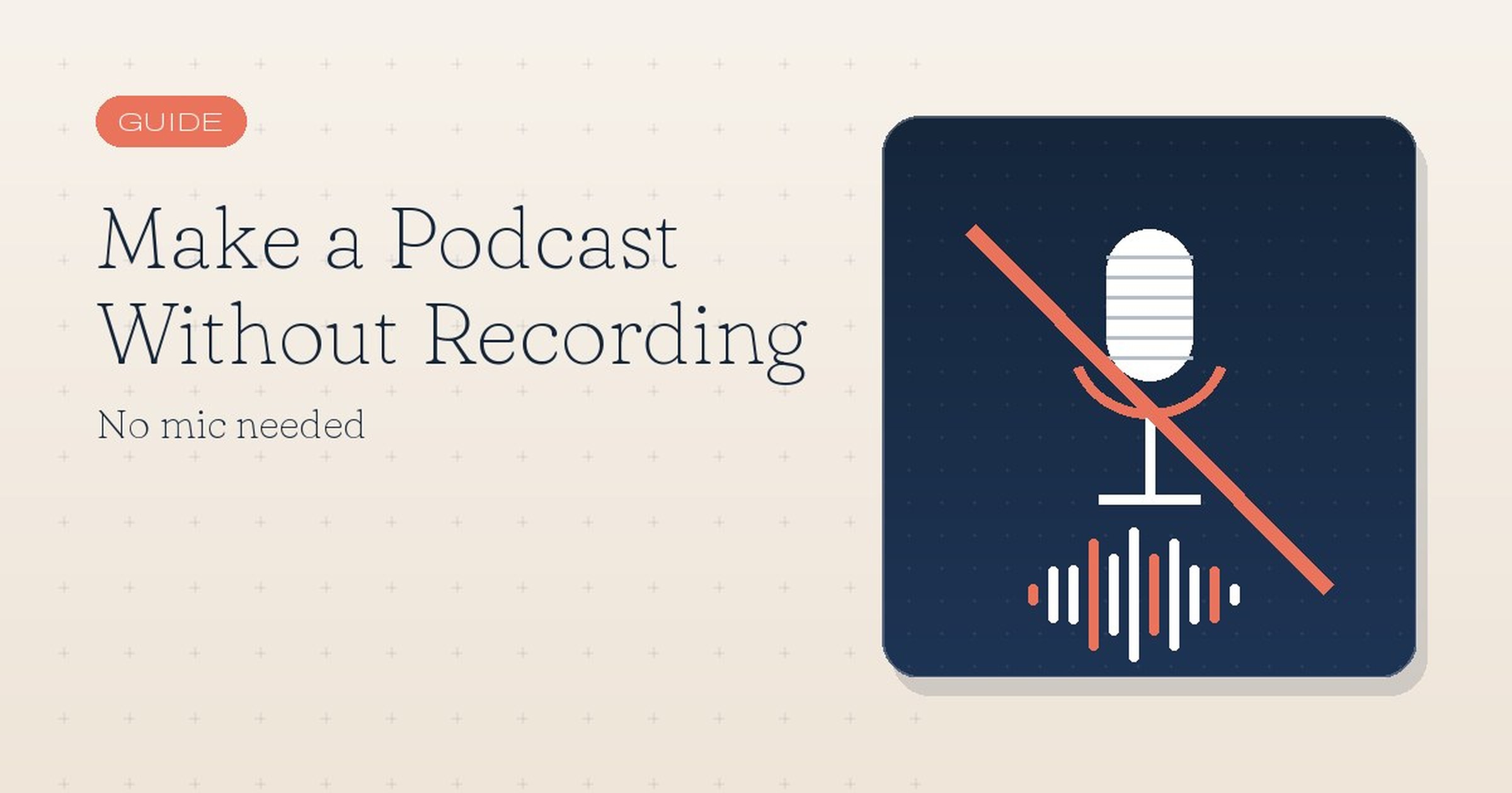 How to Make a Podcast Without Recording (No Mic Needed)