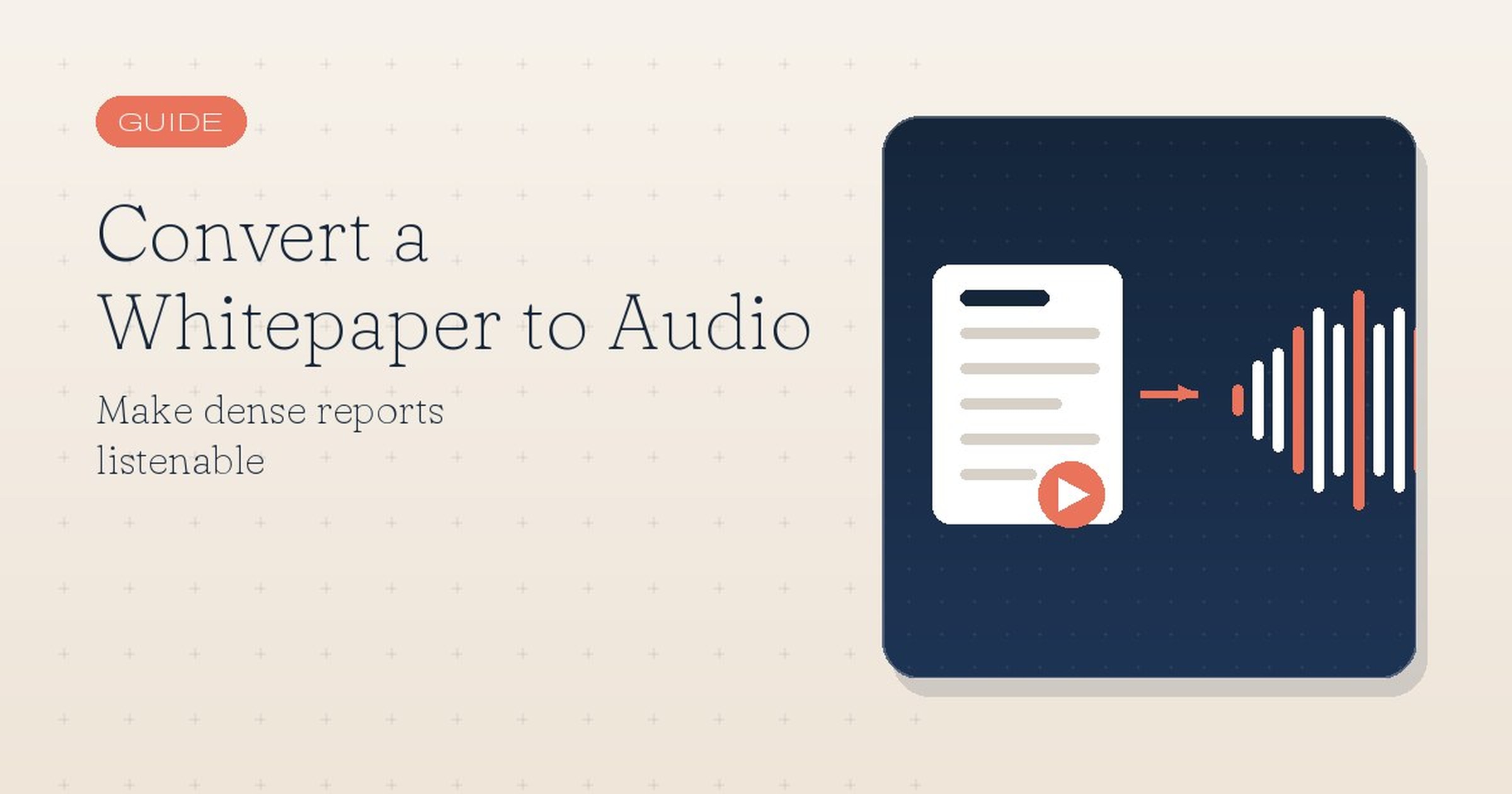 How to Convert a Whitepaper Into Audio